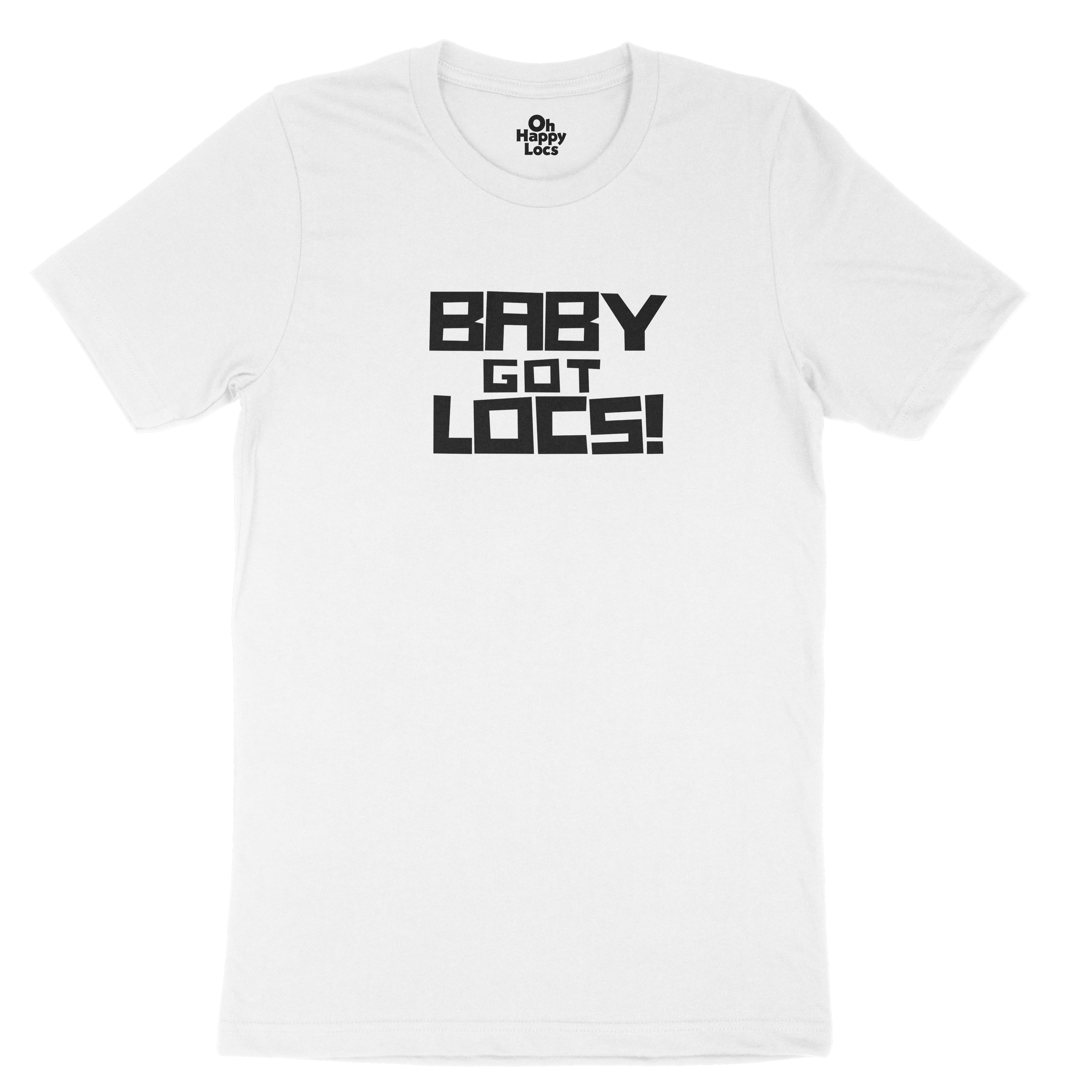 Baby Got Locs T-shirt