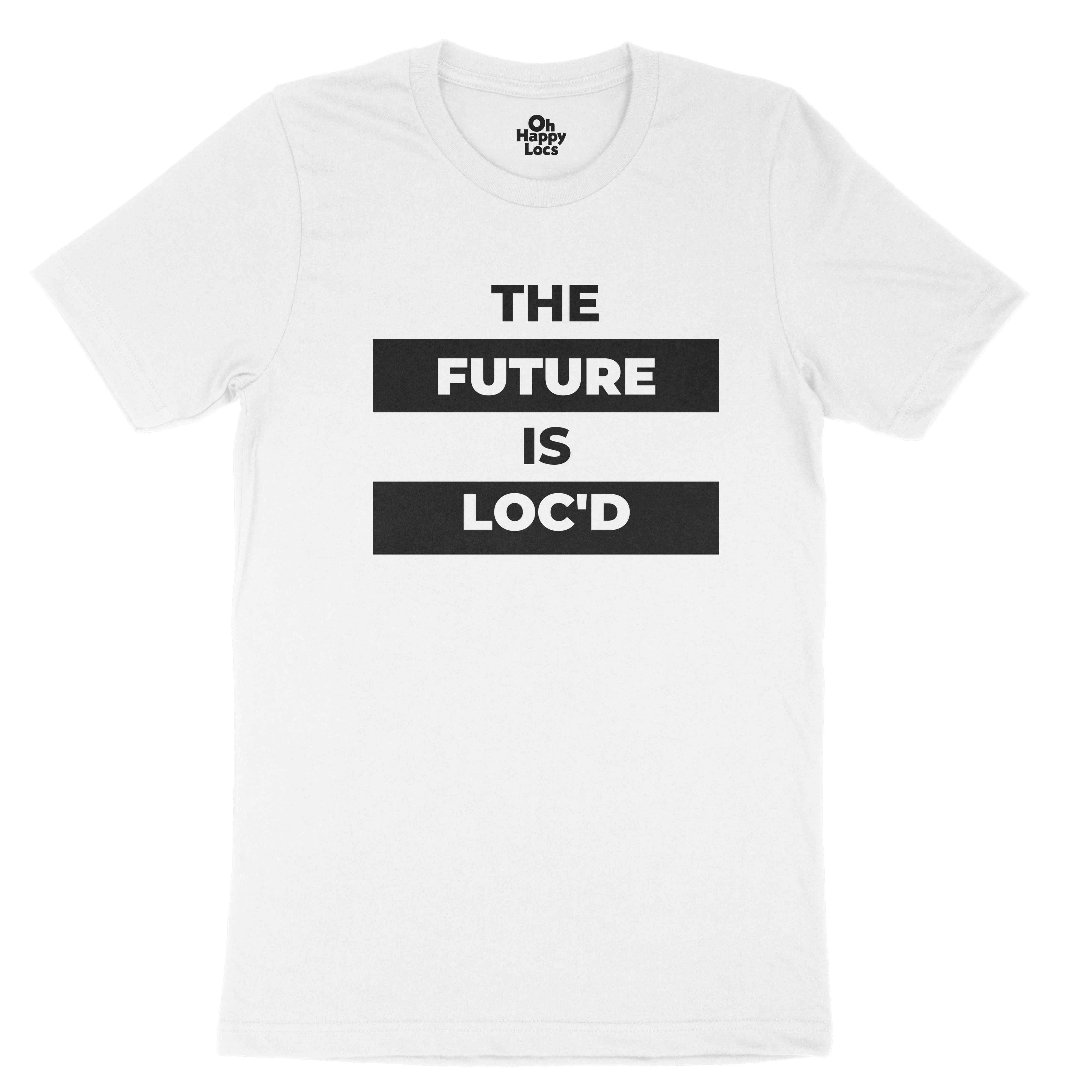 THE FUTURE IS LOC'D T-shirt