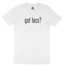 Got Locs? T-shirt
